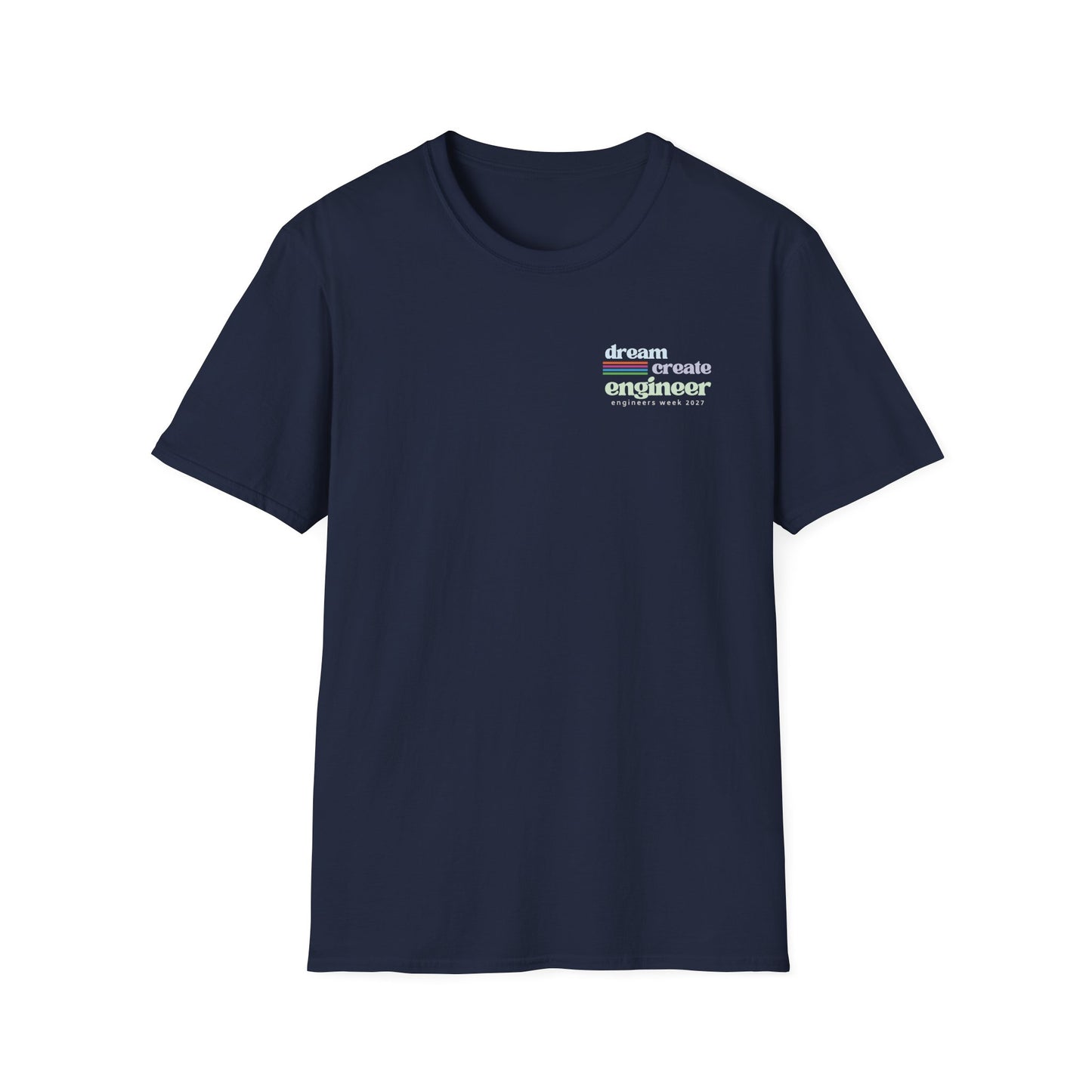 Engineers Week 2027 T-Shirt (crest) "Dream Create Engineer"