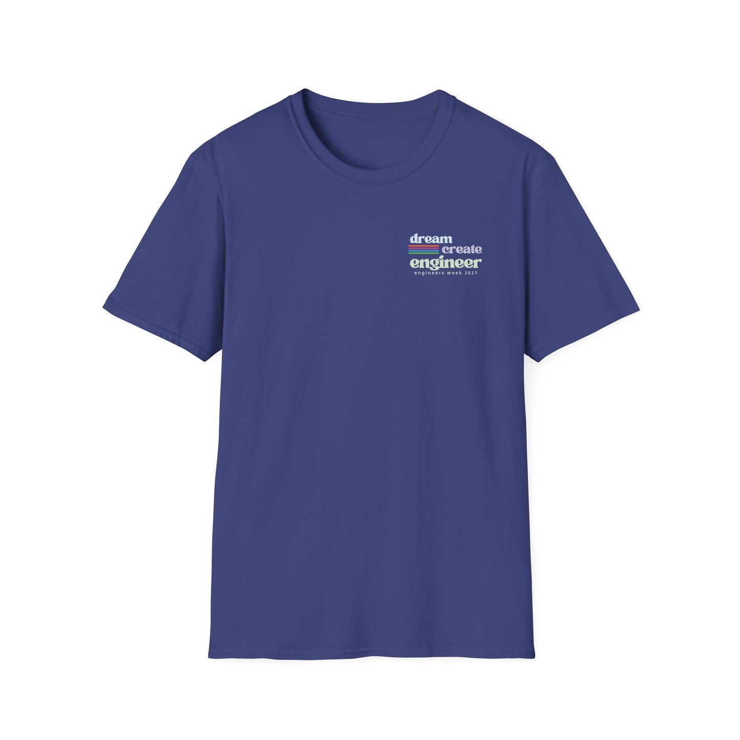 Engineers Week 2027 T-Shirt (crest) "Dream Create Engineer"