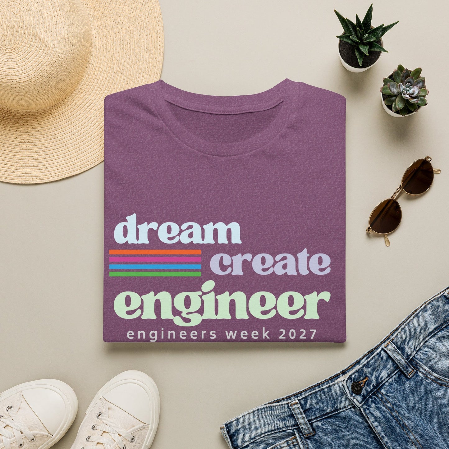 Engineers Week 2027 T-Shirt "Dream Create Engineer"